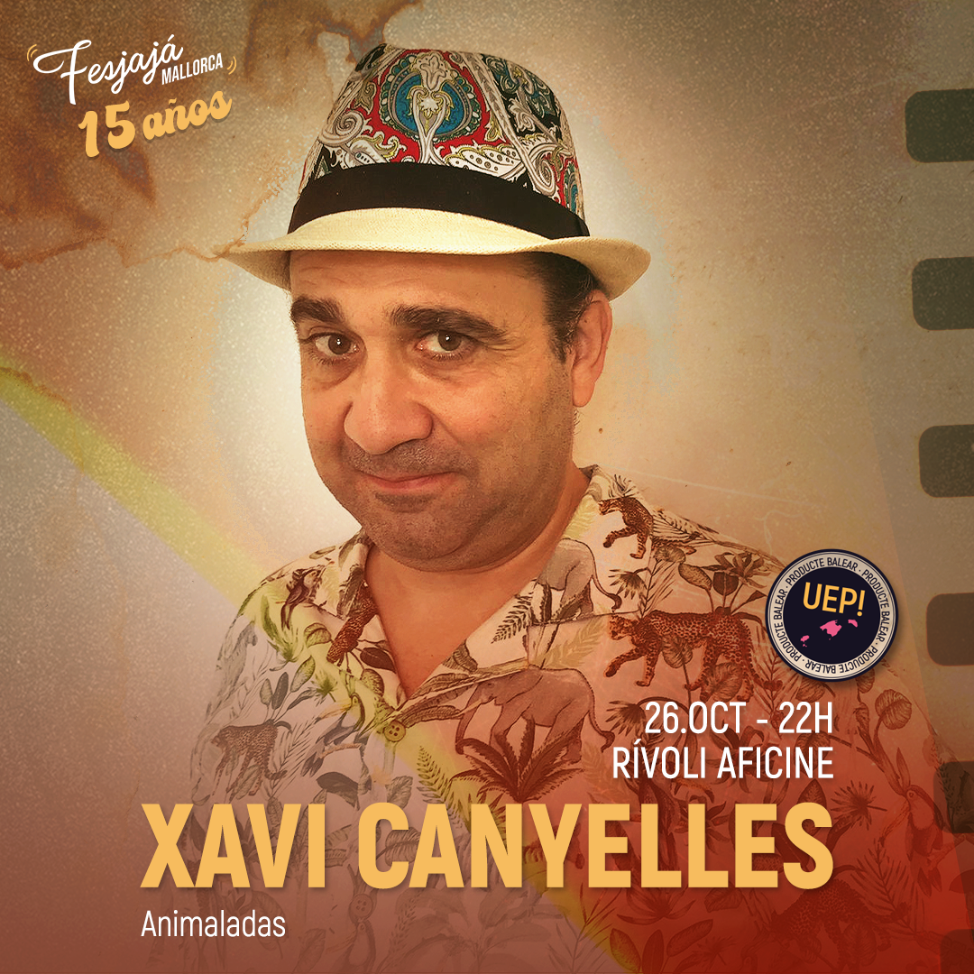Xavi Canyelles · FesJajá 2024 | 26 de octubre Rívoli Aficine, Palma de Mallorca - FesJajá 2024