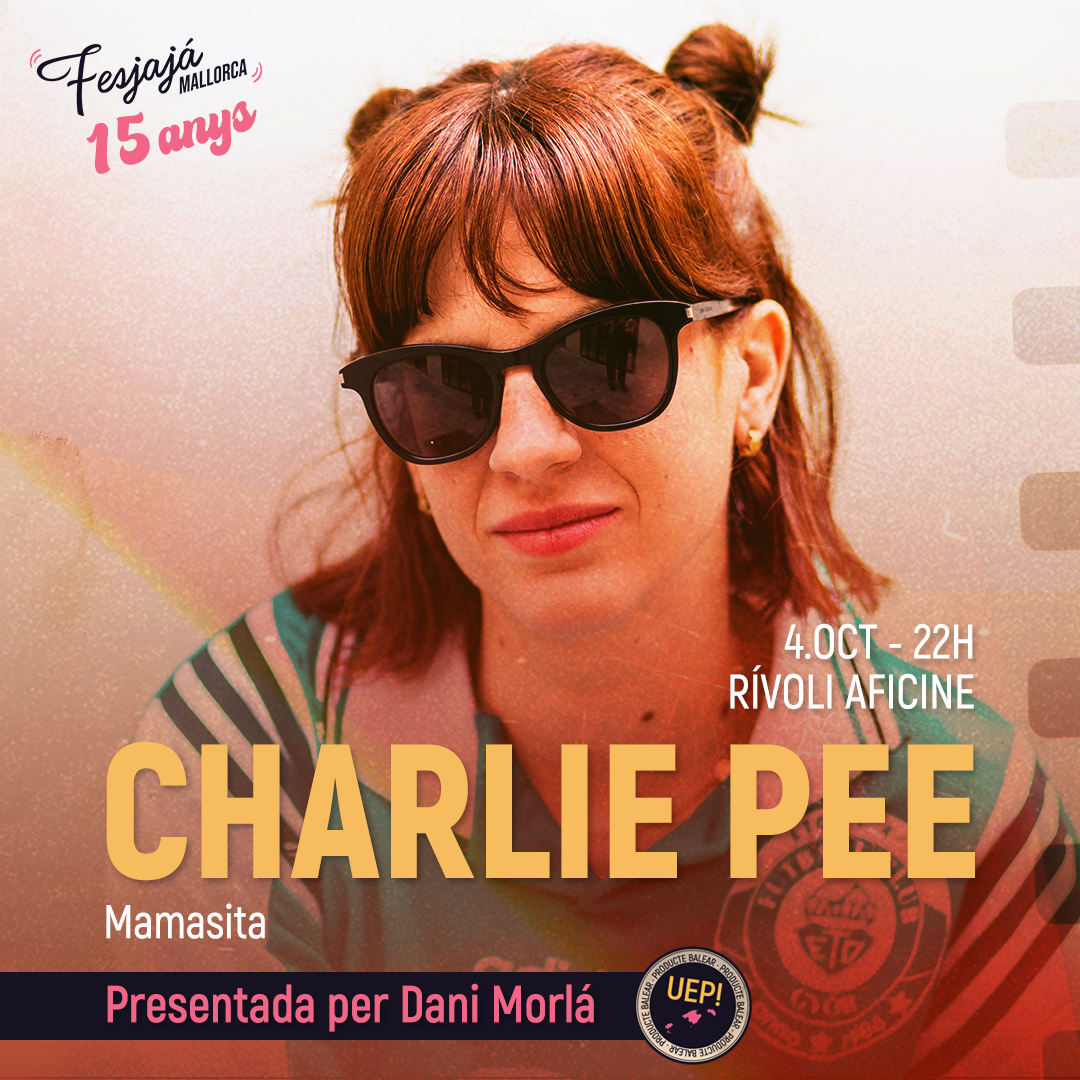 Charlie Pee · FesJajá 2024 | 04 de octubre Rívoli Aficine, Palma de Mallorca - FesJajá 2024