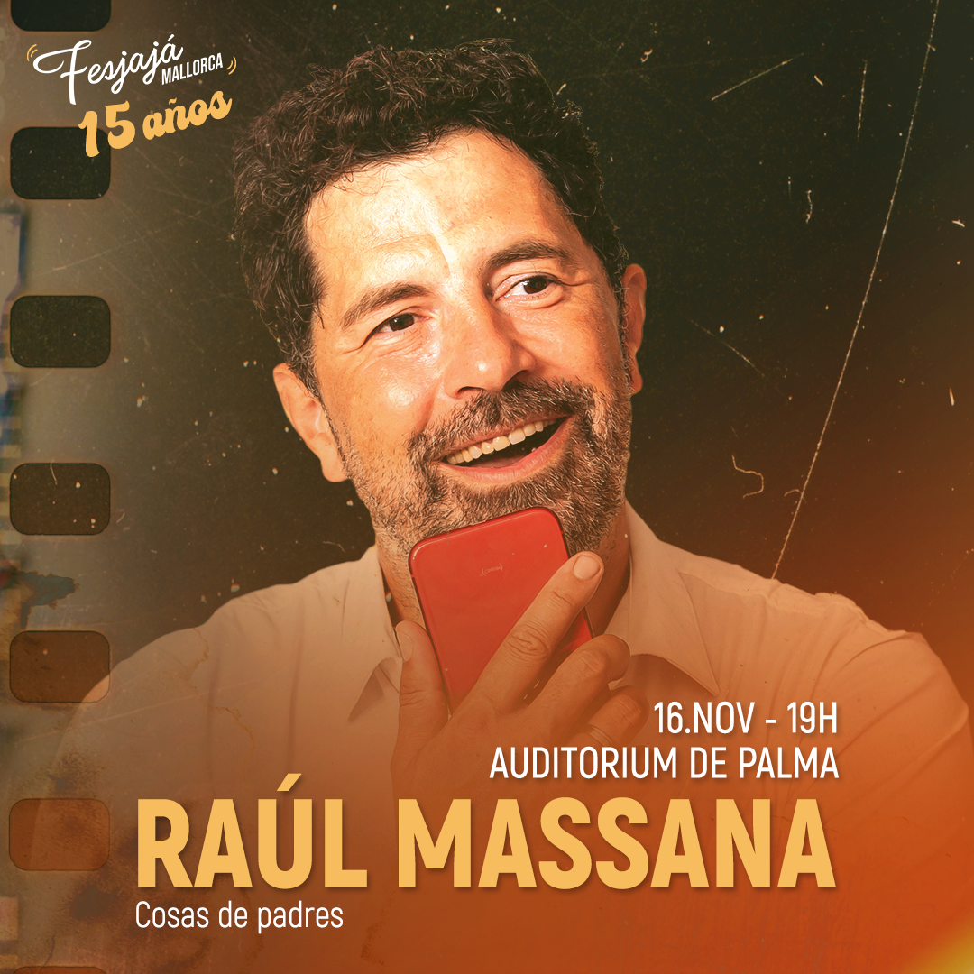 Raúl Massana · FesJajá 2024 | 16 de noviembre Rívoli Aficine, Palma de Mallorca - FesJajá 2024